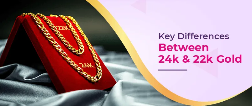 Key Differences between 24k and 22k Gold